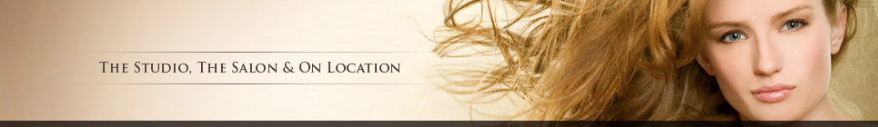 The Studio, The Salon and On Location